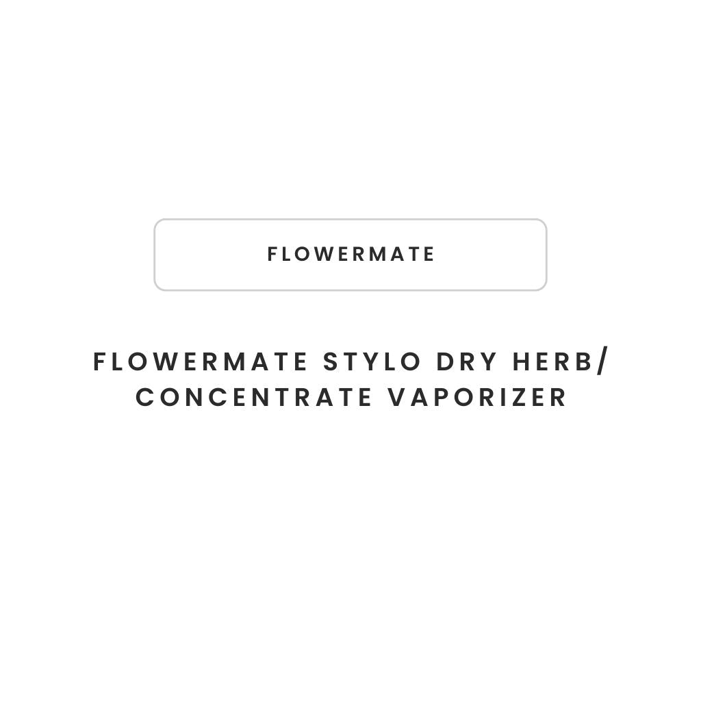 Flowermate Stylo dry herb/ Concentrate Vaporizer - Greenhut