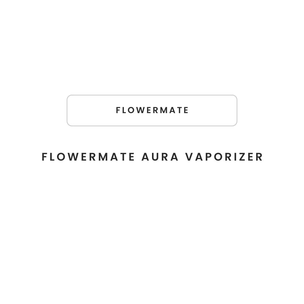 Flowermate Aura Vaporizer - Greenhut