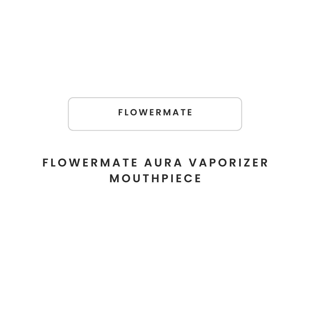 Flowermate Aura Vaporizer Mouthpiece - Greenhut